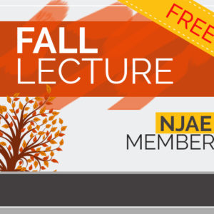 Fall Lecture 2022 - NJAE Member